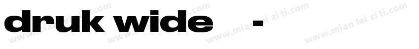 druk wide 字体字体转换